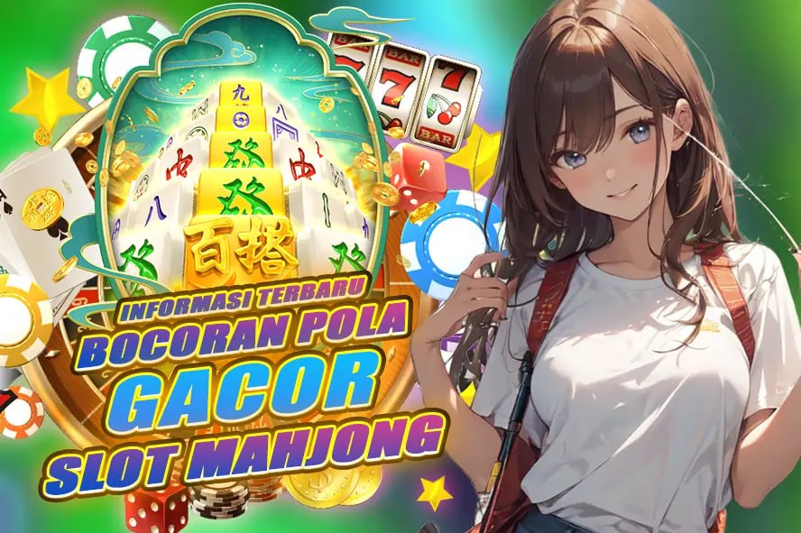 LTE4D: BOCORAN POLA GACOR SLOT MAHJONG – RAHASIA KUNCI MAX WIN X10 TERBARU!