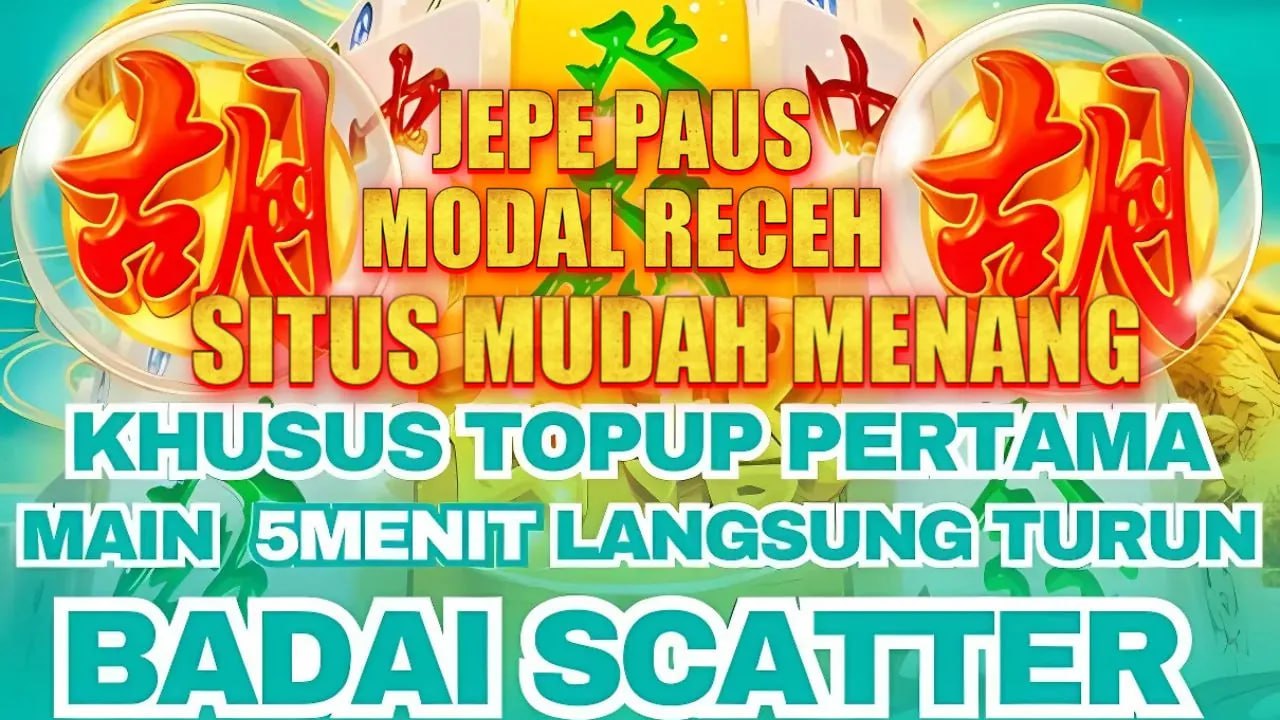 KOMSLOT: JEPE PAUS MODAL RECEH – BUKTI SITUS MUDAH MENANG UNTUK KEMENANGAN TERTINGGI